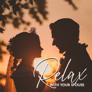 Relax with Your Spouse: Romantic Night, Instrumental Background Music