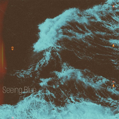 Seeing Blue | Boomplay Music