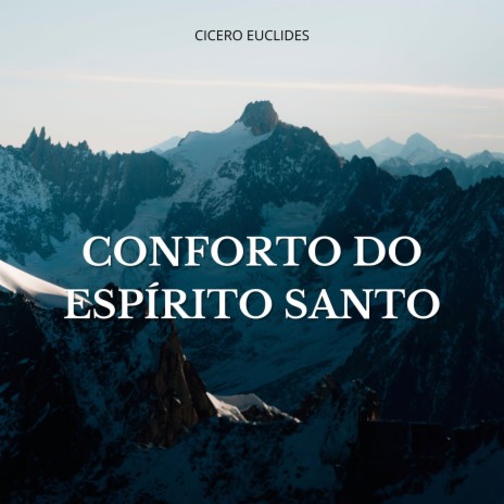 Conforto do Espírito Santo | Boomplay Music