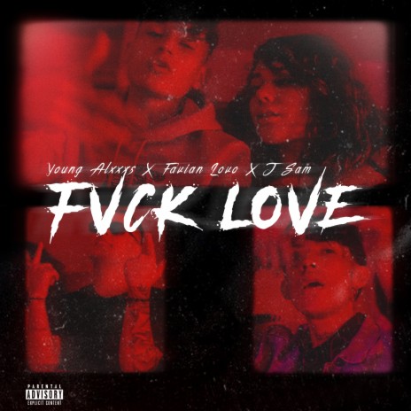 Fvck Love ft. Favian Lovo & J Sam | Boomplay Music