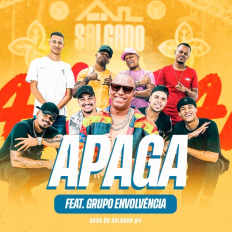 Casa do Salgado #4 - Apaga ft. Grupo Envolvência | Boomplay Music