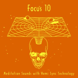 Focus 10: Meditative Sounds