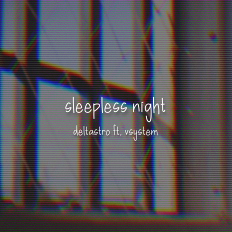 sleepless night ft. VSystem | Boomplay Music