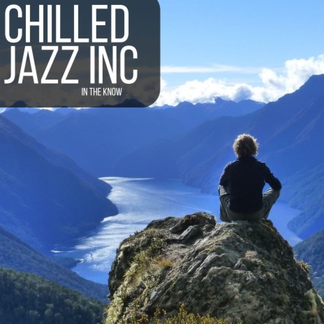 Chilled Jazz Inc Invites You...