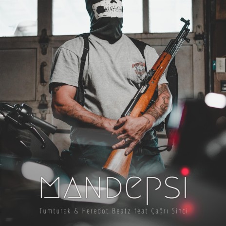 Mandepsi ft. Tumturak & Çağrı Sinci | Boomplay Music