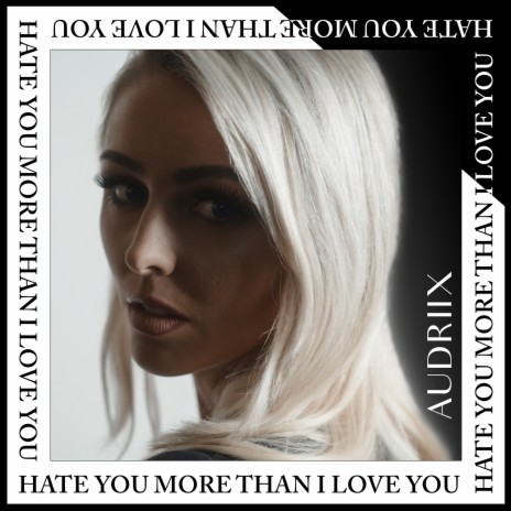 Hate You More Than I Love You | Boomplay Music