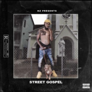 Street Gospel lyrics | Boomplay Music