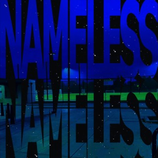 Nameless, Nameless