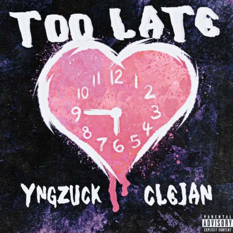 Too Late ft. Clejan | Boomplay Music