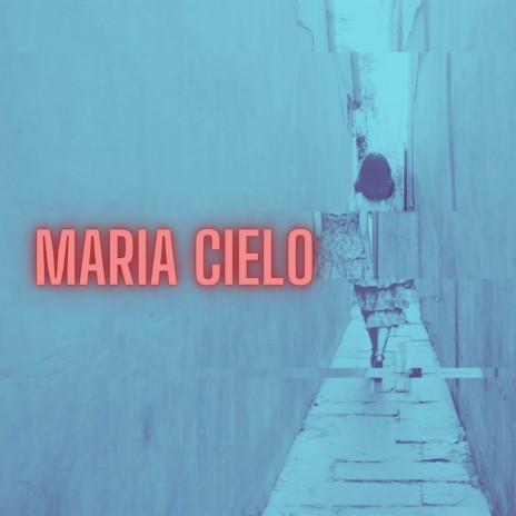 Maria Cielo | Boomplay Music