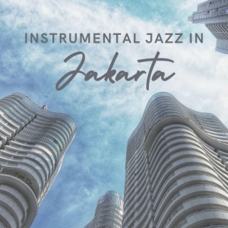 Instrumental Jazz in Jakarta