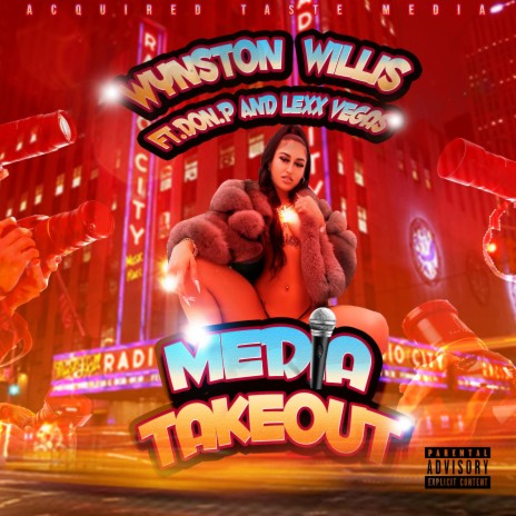 Media Takeout ft. Lexx Vegas & Don P | Boomplay Music