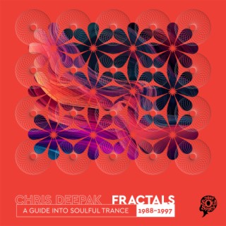 Fractals 88-97 (A guide Into Soulful Trance)