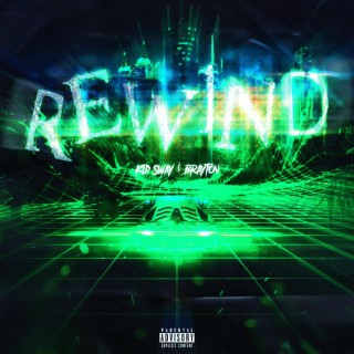 Rewind ft. BRAYTON lyrics | Boomplay Music