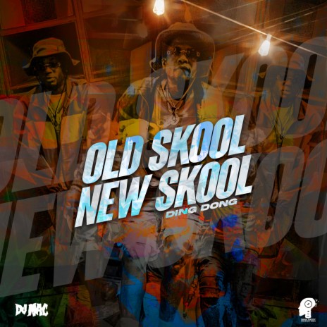 Old Skool New Skool ft. DJ MAC & CrashDummy | Boomplay Music