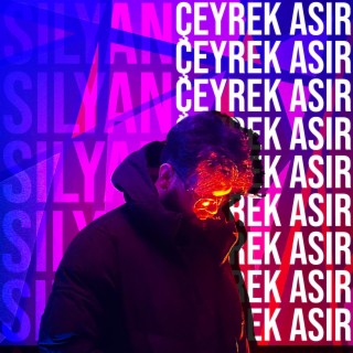 ÇEYREK ASIR lyrics | Boomplay Music