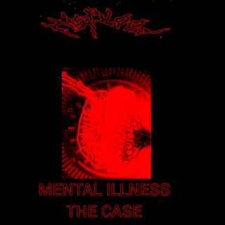 mental illness the case