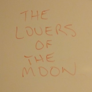 The Lovers of the Moon
