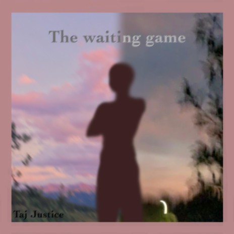 The Waiting Game | Boomplay Music