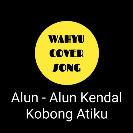 Alun - Alun Kendal Kobong Atiku | Boomplay Music