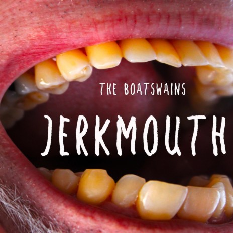 Jerkmouth | Boomplay Music