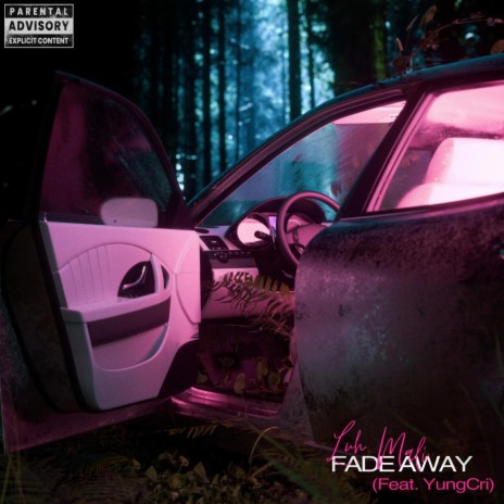 Fade Away ft. YungCri
