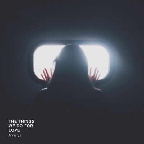 The things we do for love | Boomplay Music