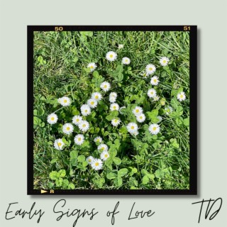 Early Signs of Love