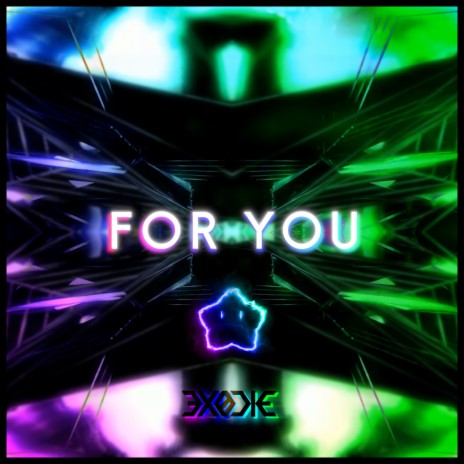 For You ft. EXODIE | Boomplay Music