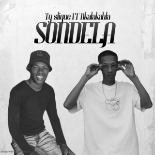 Sondela (feat. Nkhalakhla)