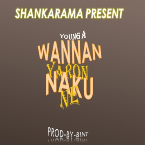 Wannan Yaron Naku ne | Boomplay Music