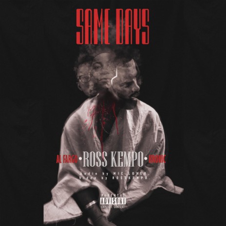 Same Days ft. Al Fargo & Kronic | Boomplay Music