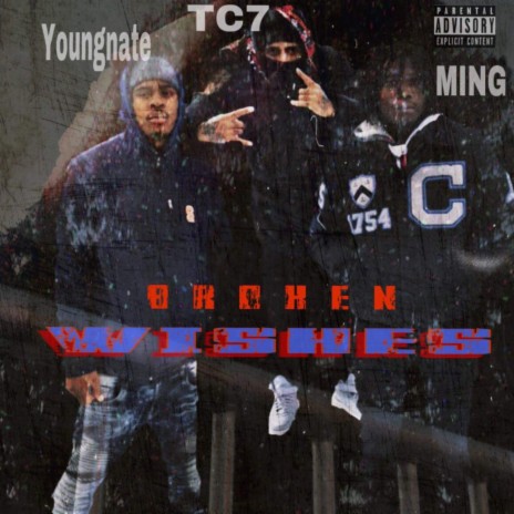 Broken Wishes ft. Youngnate07 & Miing | Boomplay Music