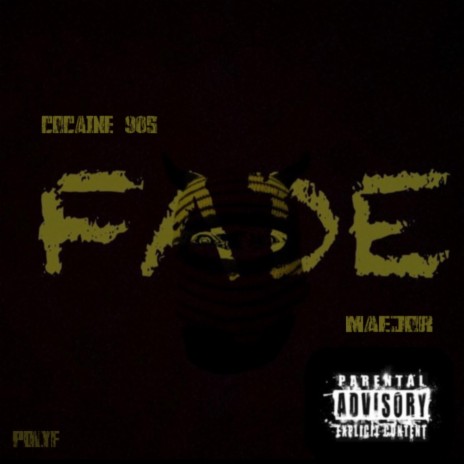 FADE ft. MAEJOR | Boomplay Music