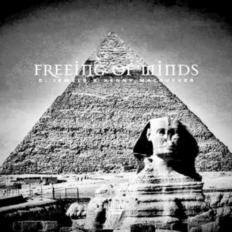 Freeing of Minds (feat. Kenny Macguyver & KarraJayd)