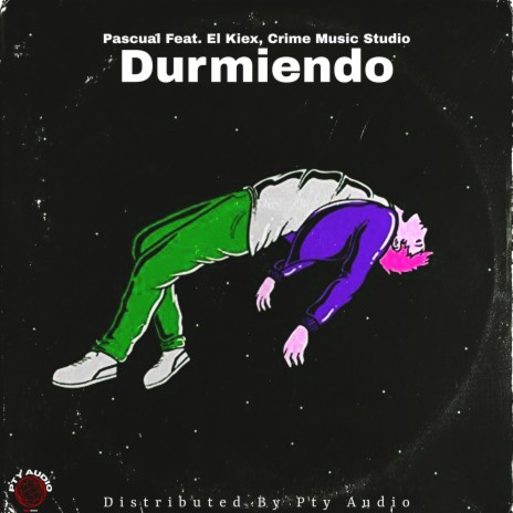 Durmiendo ft. El Kiex & Crime Music Studio | Boomplay Music