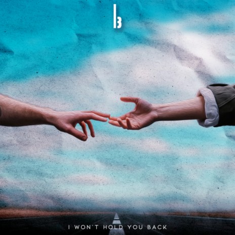 I Won't Hold You Back | Boomplay Music