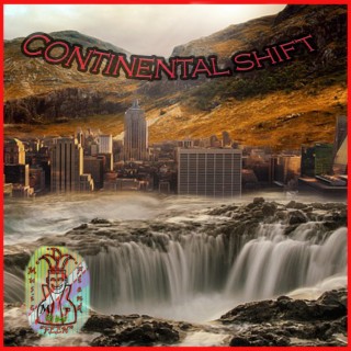 CONTINENTAL SHIFT