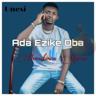 Ada Ezike Oba (Hometown Queen)