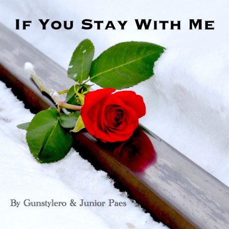 If You Stay with Me (Remix) ft. Junior Paes | Boomplay Music