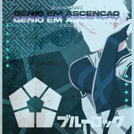 Seishiro Nagi - Gênio em Ascensão | Boomplay Music