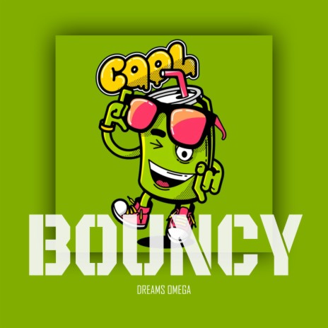 BOUNCY | Boomplay Music