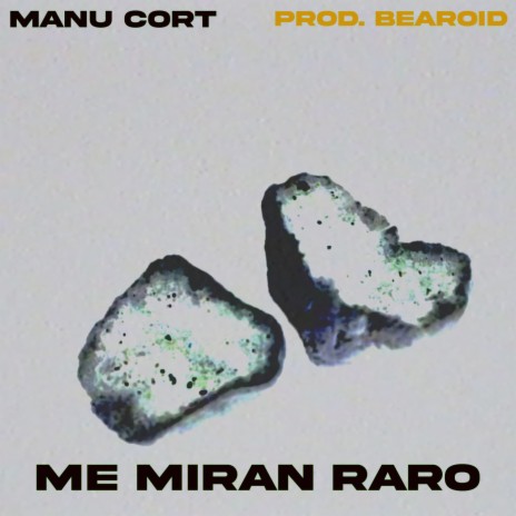 Me Miran Raro (feat. Bearoid) | Boomplay Music