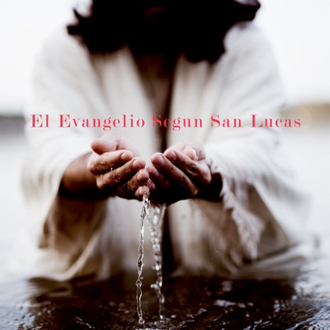 Evangelio Segun San Lucas (Levantate) | Boomplay Music
