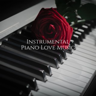 Instrumental Piano Love Music