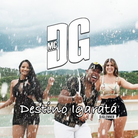 Destino Igaratá ft. DJ Glenner | Boomplay Music