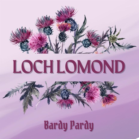 Loch Lomond | Boomplay Music