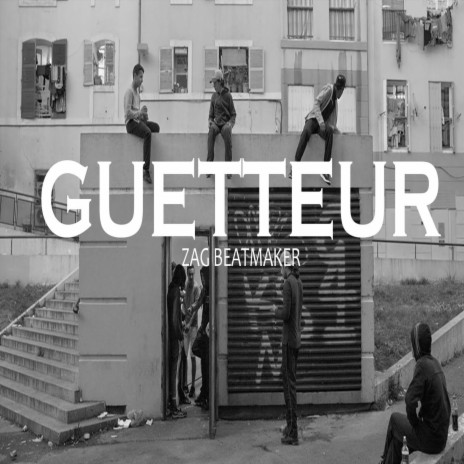 Guetteur | Boomplay Music