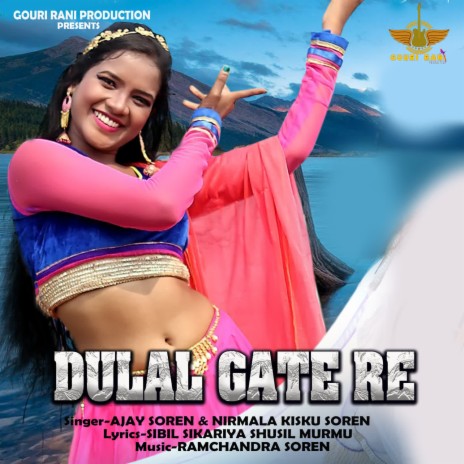 Dulal Gate Re ft. Nirmala Kisku Soren | Boomplay Music