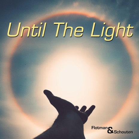 Until The Light